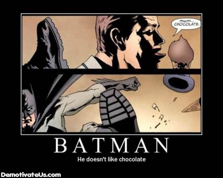 batman-chocolate-demotivational-posters.jpg